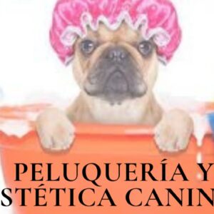 PELUQUERÍA Y ESTÉTICA CANINA